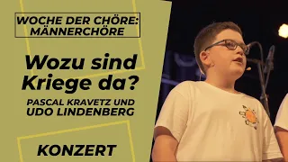 "Wozu sind Kriege da?" - Udo Lindenberg | Männerchöre | Chorversion