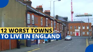 12 Worst Towns to Live in England - My Subscriber's List