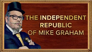 The Independent Republic of Mike Graham | 05-Mar-24