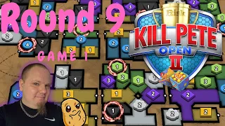 Kill Pete Open | Season 2 | Round 9 | Game 1 | What a Thinker