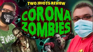 Two Idiots Review: Corona Zombies (2020)