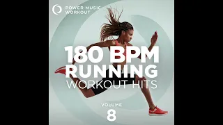 180 BPM Running Workout Mix Vol. 8 by Power Music Workout