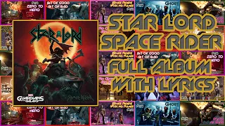 Star-Lord Band - Space Rider - Full Album with Lyrics (letras) | Marvel's Guardians of the Galaxy