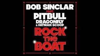 Bob Sinclair Ft Pitbull Rock The Boat Remix 2012.