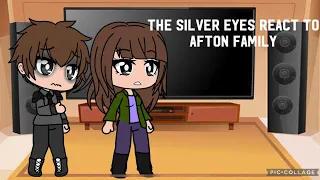 The silver eyes react to afton family the story (gcmv)