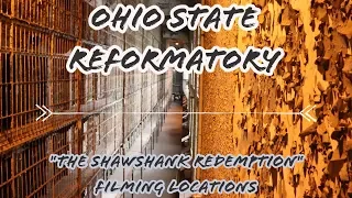Ohio State Reformatory - "The Shawshank Redemption" Filming Locations