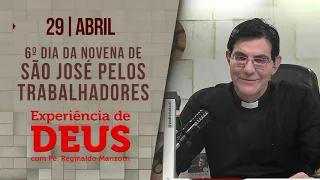 Experiência de Deus | 29/04/2023 | 6º Dia São José Pelos Trabalhadores | @PadreManzottiOficial