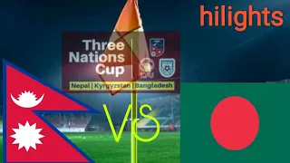 Nepal Vs Bangladesh tri nation series hilights । Nepali football।