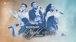 Worship Night with ICC | FREEDOM