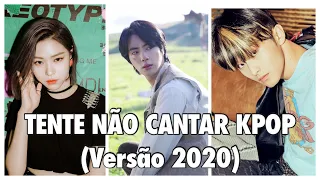 [TRY NOT TO SING] Desafio Tente Não Cantar KPOP (Com Músicas de 2020)