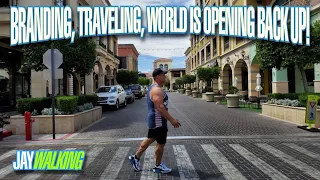 JAYWALKING - BRANDING, TRAVELING, WORLD IS OPENING BACK UP!