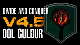 Divide & Conquer (V4.5): обзор фракции Дол Гулдур (Dol Guldur Overview RUS)