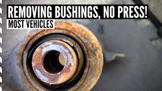 How To Remove Suspension Bushings NO PRESS (Most Vehicles)