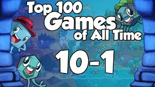 Top 100 Games of All Time - 10-1