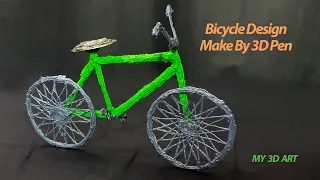 3D Pen | How To Create Bicycle by 3D Pen | My 3D Art