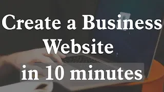 How to Create a Business Website in 8 minutes