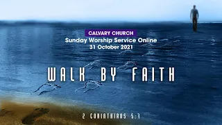 31 October CALVARY CHURCH Worship Service Online