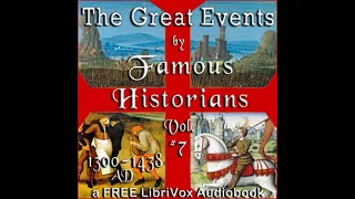 The Great Events by Famous Historians, Volume 7 by Charles F. Horne Part 2/3 | Full Audio Book