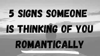 5 Signs Someone is Thinking of You Romantically RIGHT NOW ❤︎