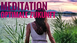 Erfahre Deine optimale Zukunft - Tiefenmeditation [Seelische Selbstheilung]