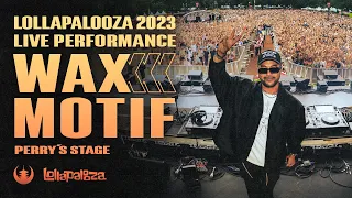 Wax Motif Live @ Lollapalooza 2023 - Perry's Stage