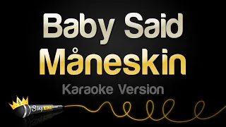 Måneskin - Baby Said (Karaoke Version)