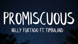 Nelly Furtado - Promiscuous (Lyrics) ft. Timbaland