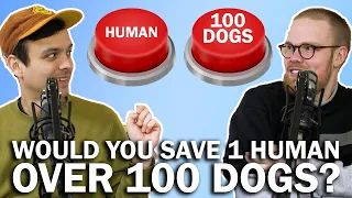 Would you save 1 human over 100 dogs?