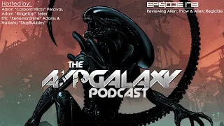 Reviewing Alien: Thaw & Alien: Regicide - AvP Galaxy Podcast #173