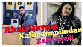 AHAD QAYUM XALIMAXONIMDAN KALTAK YEDI BUNGA SABAB NIMA VIDEO'NI TEZ KO'RINGLAR