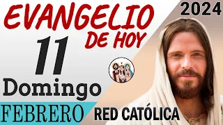 Evangelio de Hoy Domingo 11 de Febrero de 2024 | REFLEXIÓN | Red Catolica