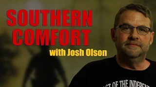 Josh Olson on SOUTHERN COMFORT