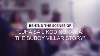 #MPK: Behind the scenes of "The Buboy Villar Story" (Online Exclusives)