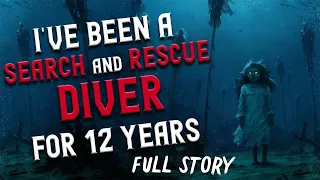 "I've been a search and rescue diver for 12 years" Creepypasta | Scary Stories from Reddit Nosleep