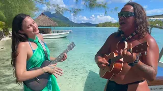 🪸Taimane & Maui play "Bora Bora" in Bora Bora Tahiti