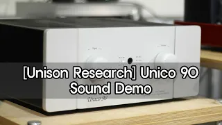 Unison Research Unico 90 Sound Demo