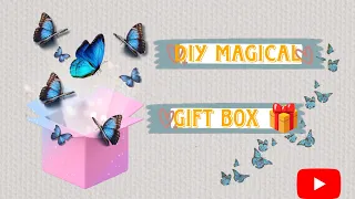 Magical flying butterfly gift box || tutorial