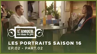 Les portraits saison 16 - Episode 02 - Partie 02 L'Amour est dans le pré - Full Emission