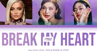 Vietsub | Break My Heart Myself (Remix) - Bebe Rexha & ITZY (Color Coded Lyrics)