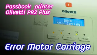 Olivetti PR2 Plus | Error Motor Carriage