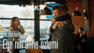 Ege'nin Anne Özlemi - Tozluyaka 26. Bölüm (Final)