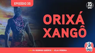 Orixá Xangô - Podcast Umbanda EAD #35