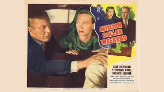 Million Dollar Weekend - 1948