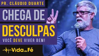 Cláudio Duarte - CHEGA DE DESCULPAS! Você DEVE viver bem! (TENTE NÃO RIR) | Vida de Fé