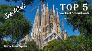 Top 5 Works of Antoni Gaudí | Barcelona, Spain | La Sagrada Família | Casa Milà | Casa Batlló