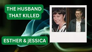 The case of who Killed Esther McCann and Jessica?