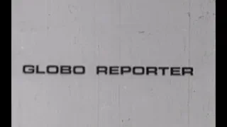 VINHETA DE ABERTURA | GLOBO REPÓRTER | REDE GLOBO | 1973