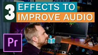 3 Effects to Improve Your Audio in Adobe Premiere Pro
