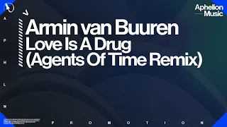 Armin van Buuren feat. Anne Gudrun - Love Is A Drug (Agents Of Time Extended Remix)