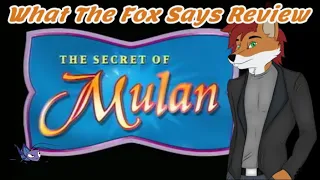 What The Fox Says Review: The Secret of Mulan